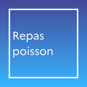 1610 - Repas Poisson du Vendredi 16 octobre 2026 (horaires en description)